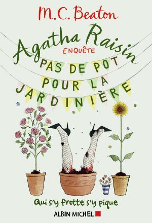 [Agatha Raisin 03] • Pas De Pot Pour La Jardinière